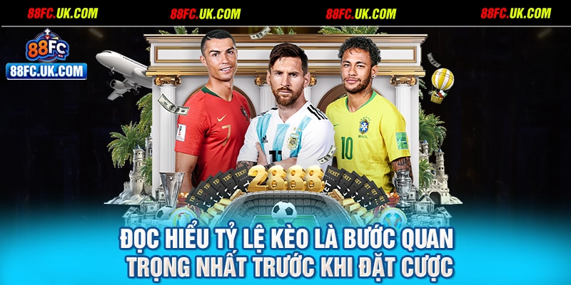 Đọc hiểu tỷ lệ kèo là bước quan trọng nhất trước khi đặt cược